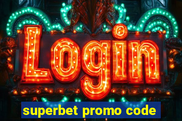 superbet promo code